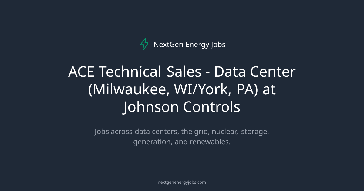 ACE Technical Sales - Data Center (Milwaukee, WI/York, PA) at Johnson ...