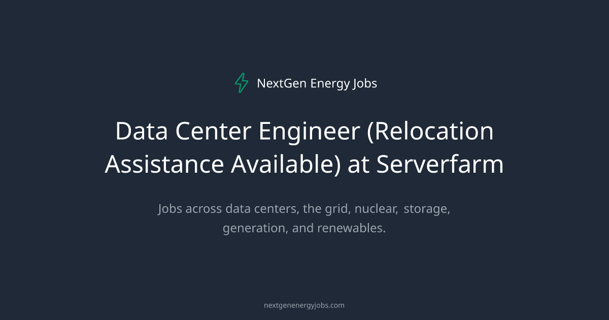 Data Center Engineer (Relocation Assistance Available) at Serverfarm