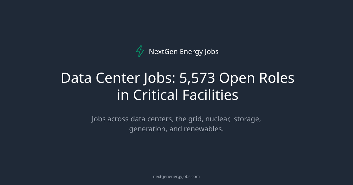 Data Center Jobs: 5,573 Open Roles in Critical Facilities