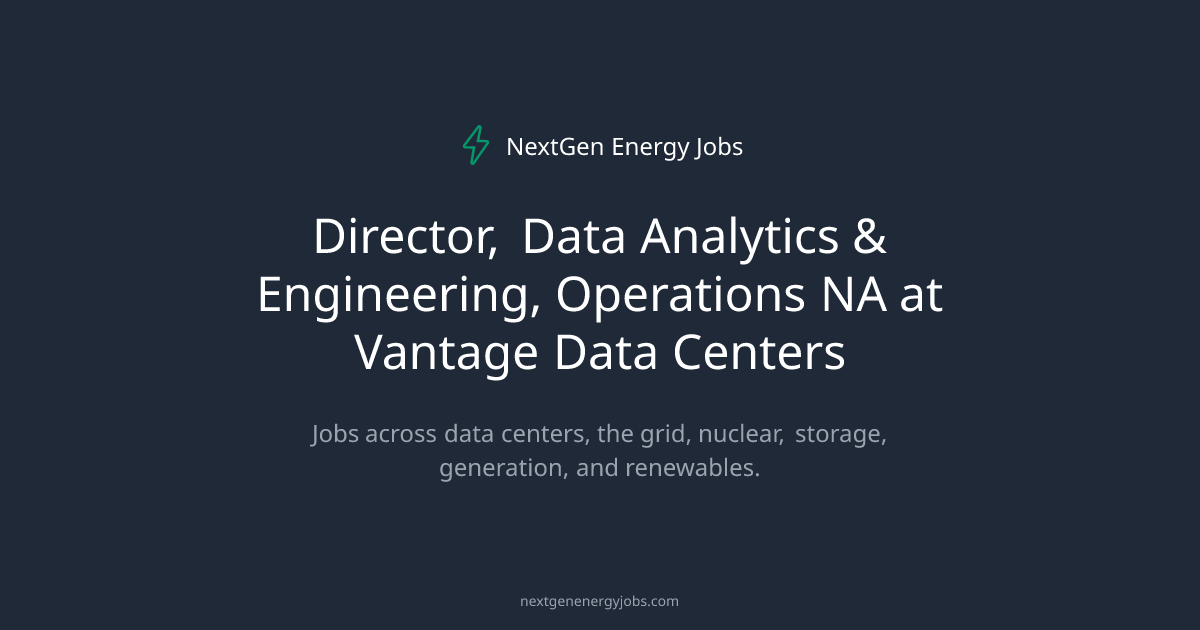 Director, Data Analytics & Engineering, Operations NA at Vantage Data ...