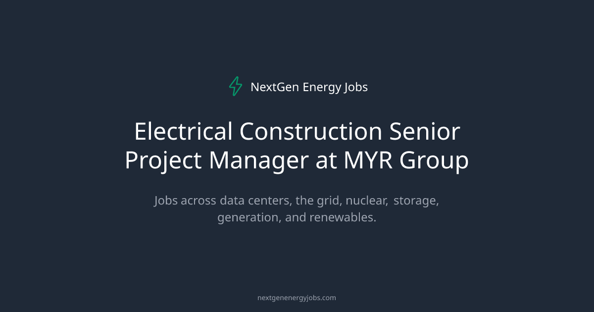 Electrical Construction Senior Project Manager at MYR Group