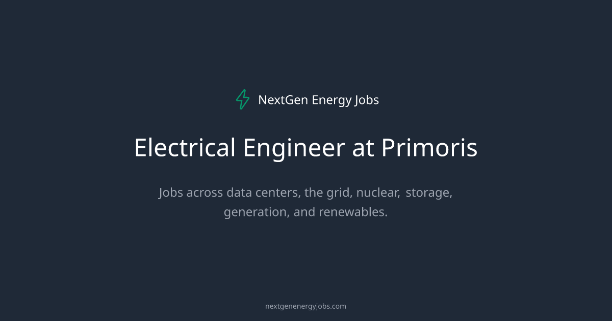Electrical Engineer at Primoris | NextGen Energy Jobs