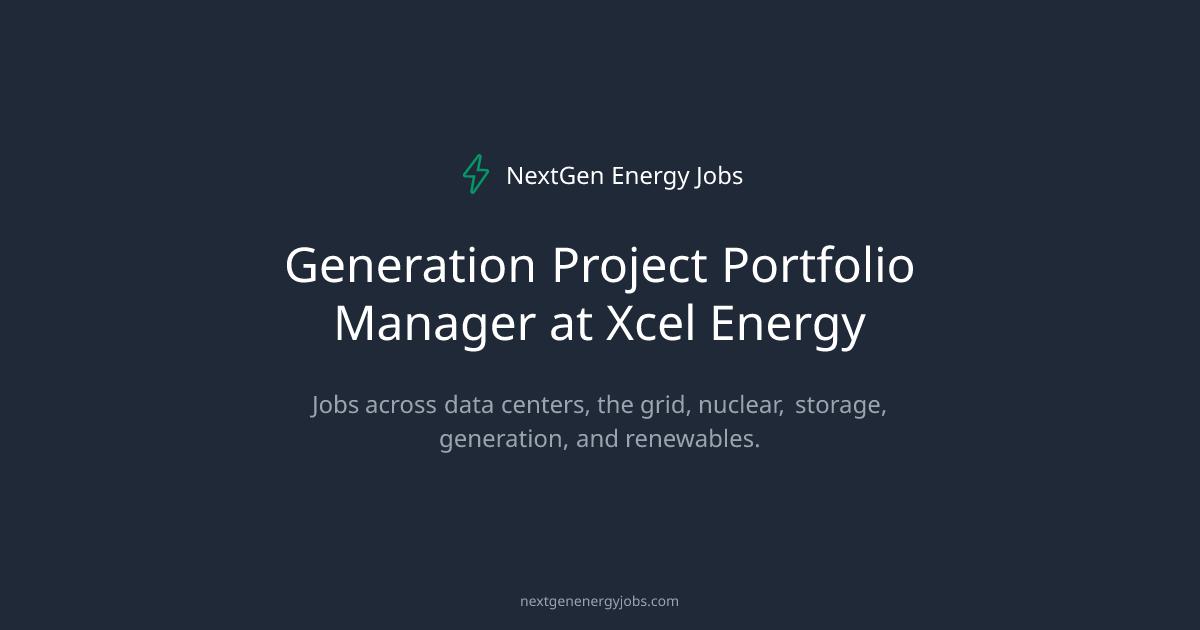 Generation Project Portfolio Manager at Xcel Energy