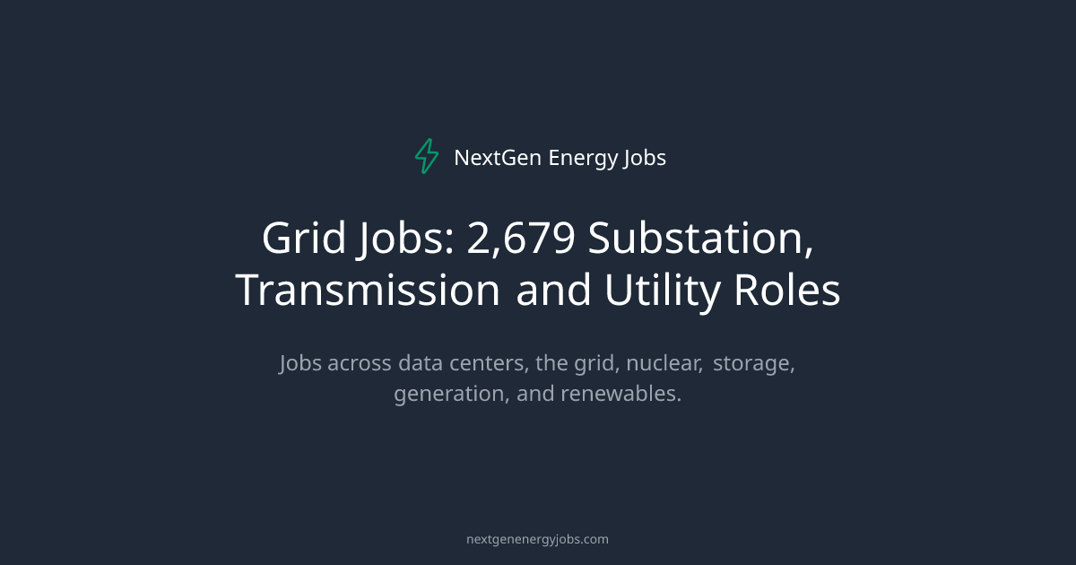 Grid Jobs: 2,679 Substation, Transmission and Utility Roles