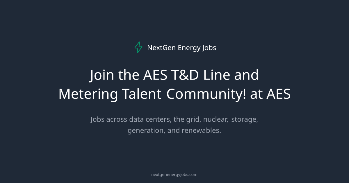 Join the AES T&D Line and Metering Talent Community! at AES