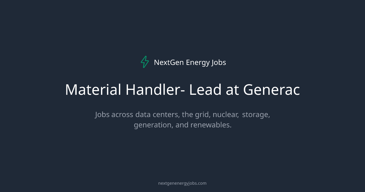 Material Handler- Lead at Generac | NextGen Energy Jobs
