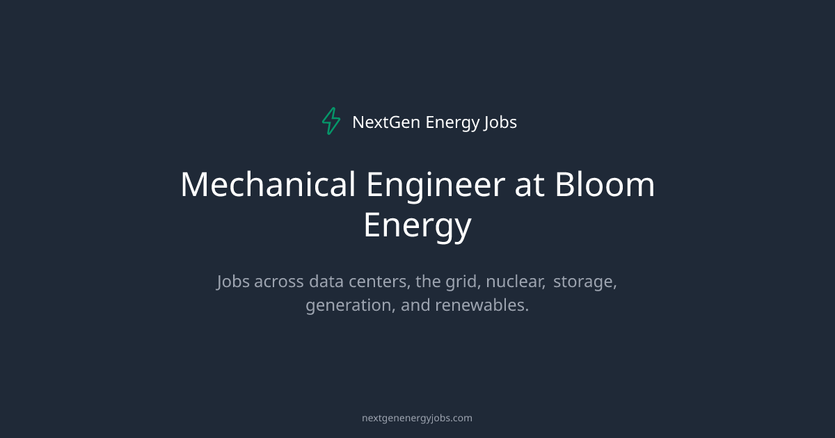 Mechanical Engineer at Bloom Energy | NextGen Energy Jobs