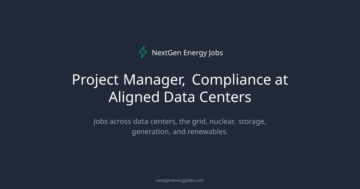 Project Manager, Compliance at Aligned Data Centers