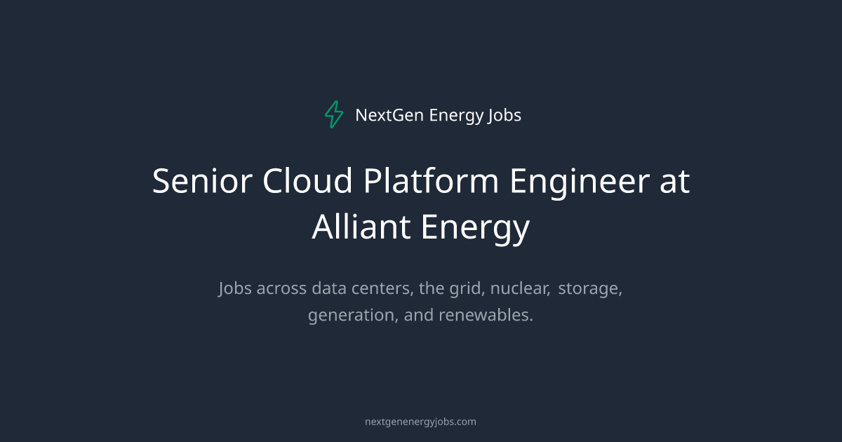 Senior Cloud Platform Engineer at Alliant Energy