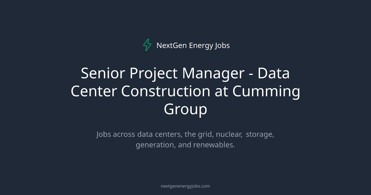 Senior Project Manager - Data Center Construction at Cumming Group