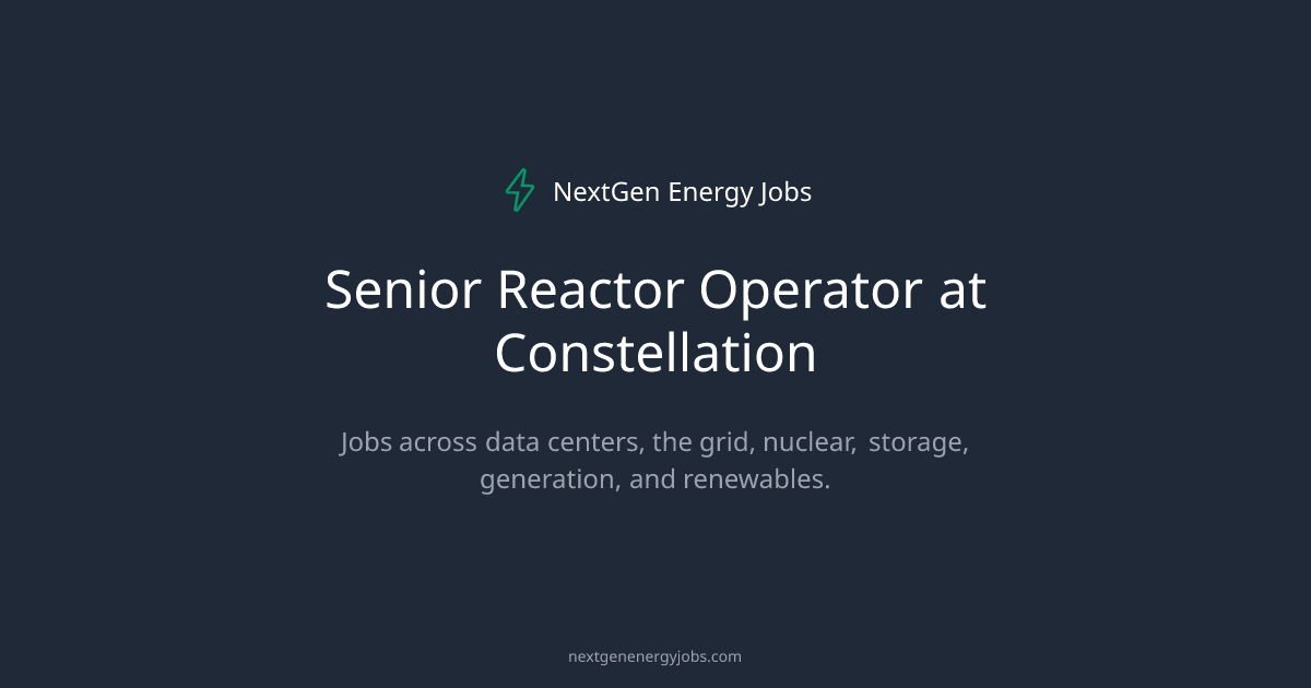 Senior Reactor Operator at Constellation