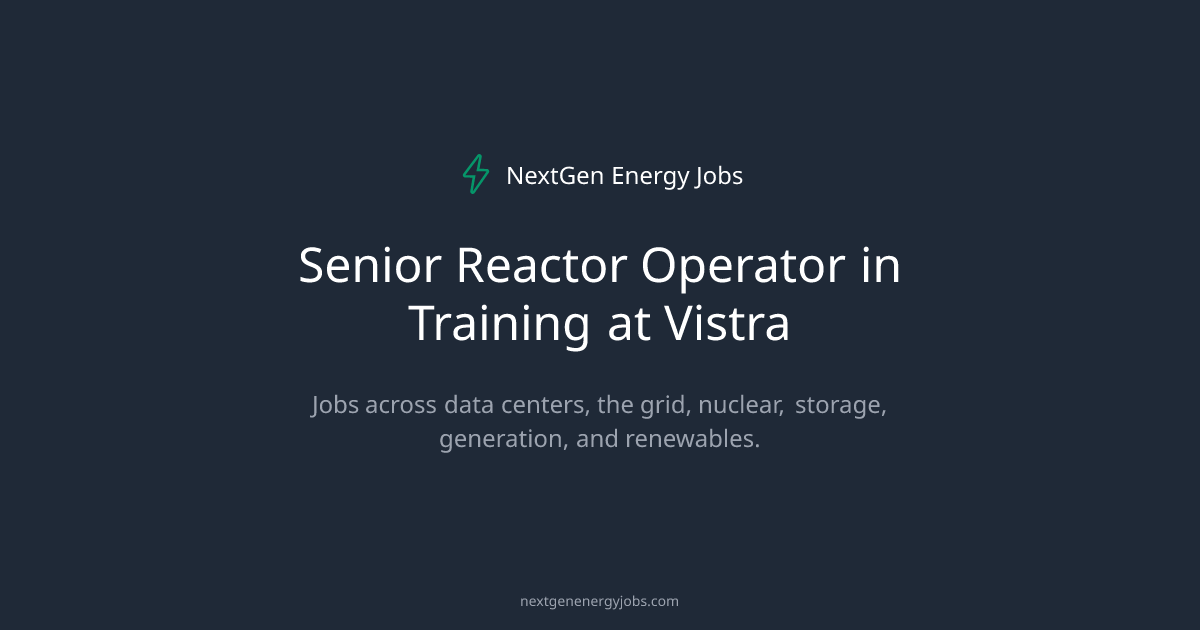Senior Reactor Operator in Training at Vistra