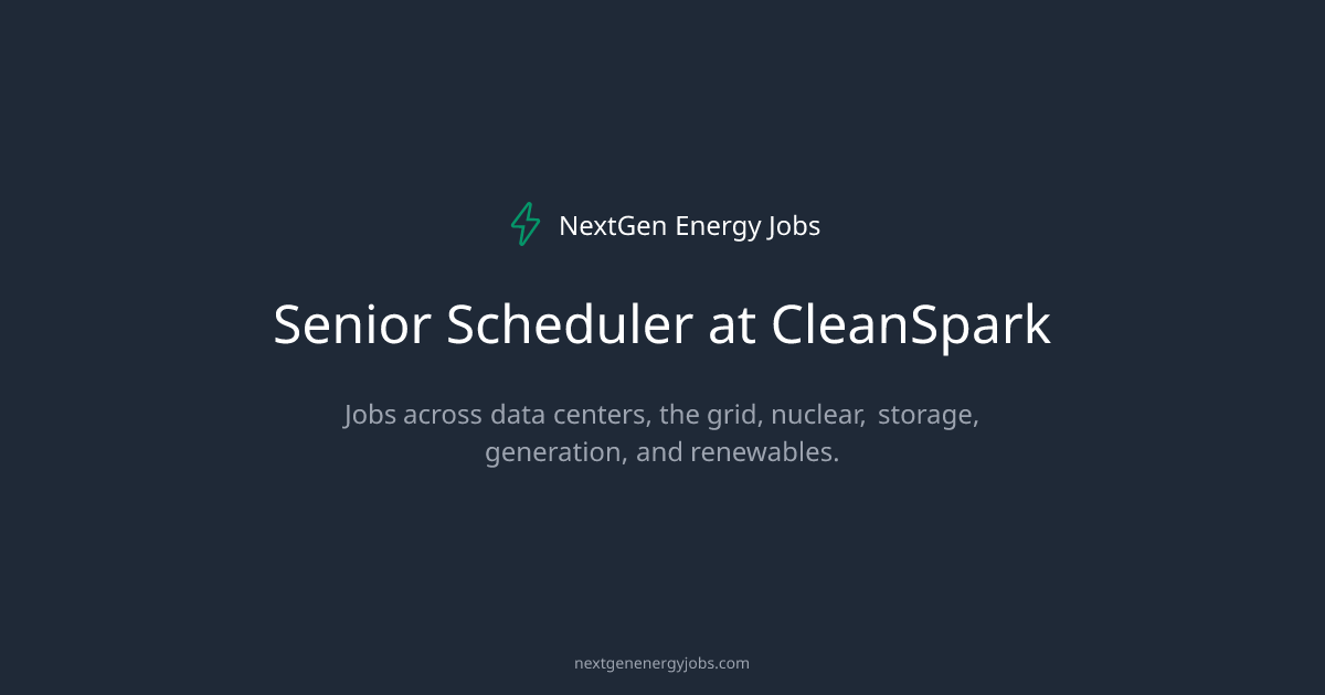 Senior Scheduler at CleanSpark | NextGen Energy Jobs