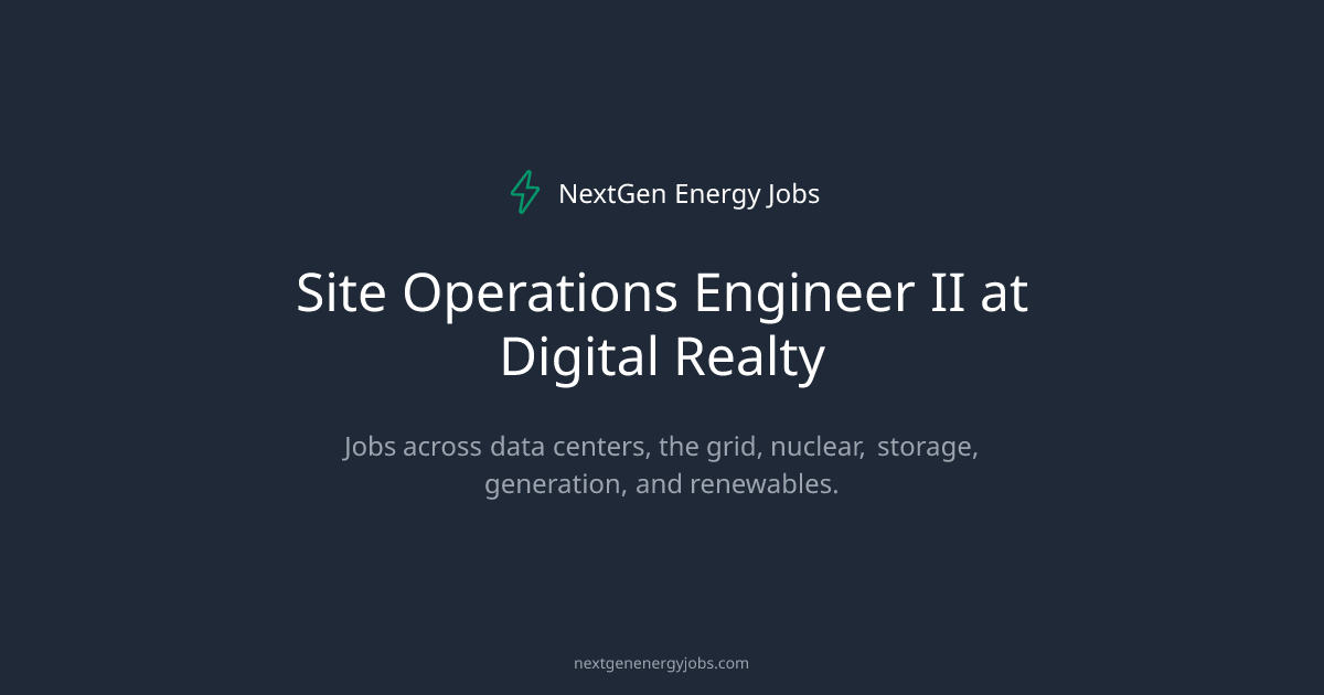 Site Operations Engineer II at Digital Realty