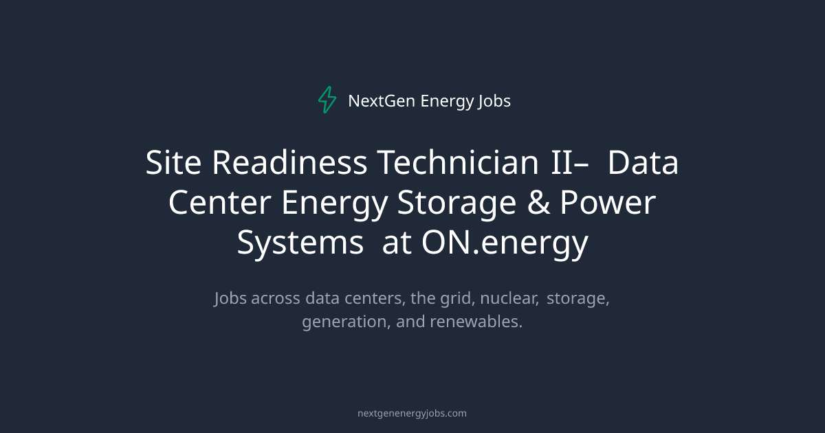 Site Readiness Technician II– Data Center Energy Storage & Power ...