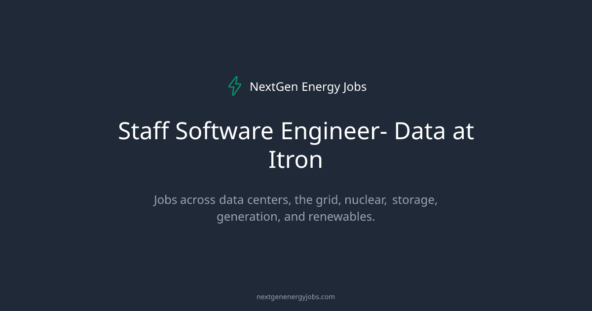 Staff Software Engineer- Data at Itron | NextGen Energy Jobs