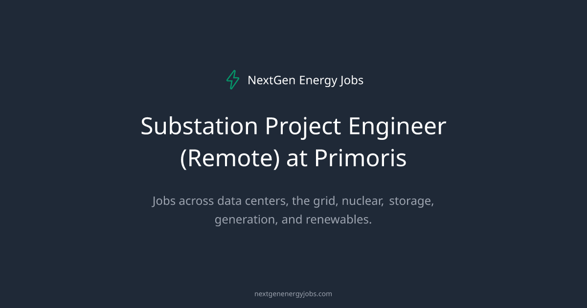 Substation Project Engineer (Remote) at Primoris