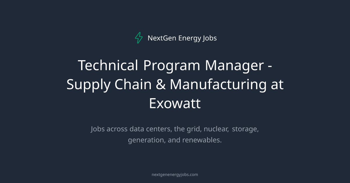 Technical Program Manager at Exowatt | NextGen Energy Jobs