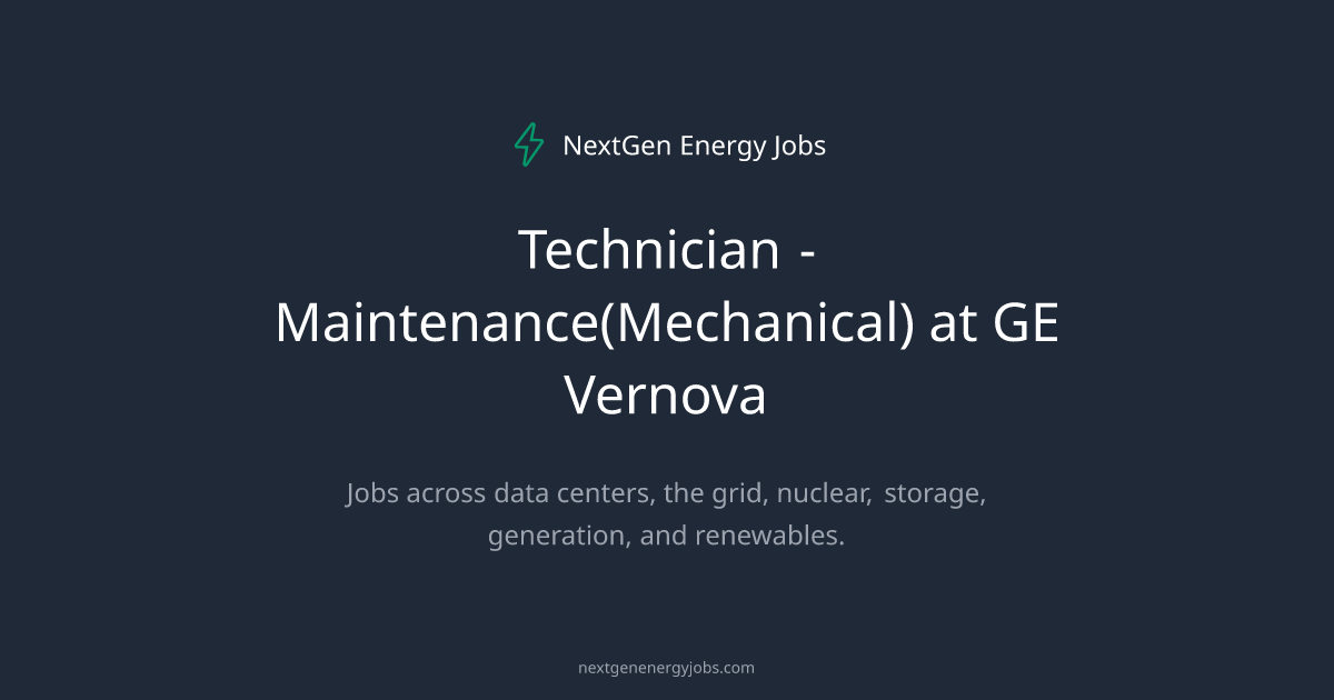 Technician - Maintenance(Mechanical) at GE Vernova
