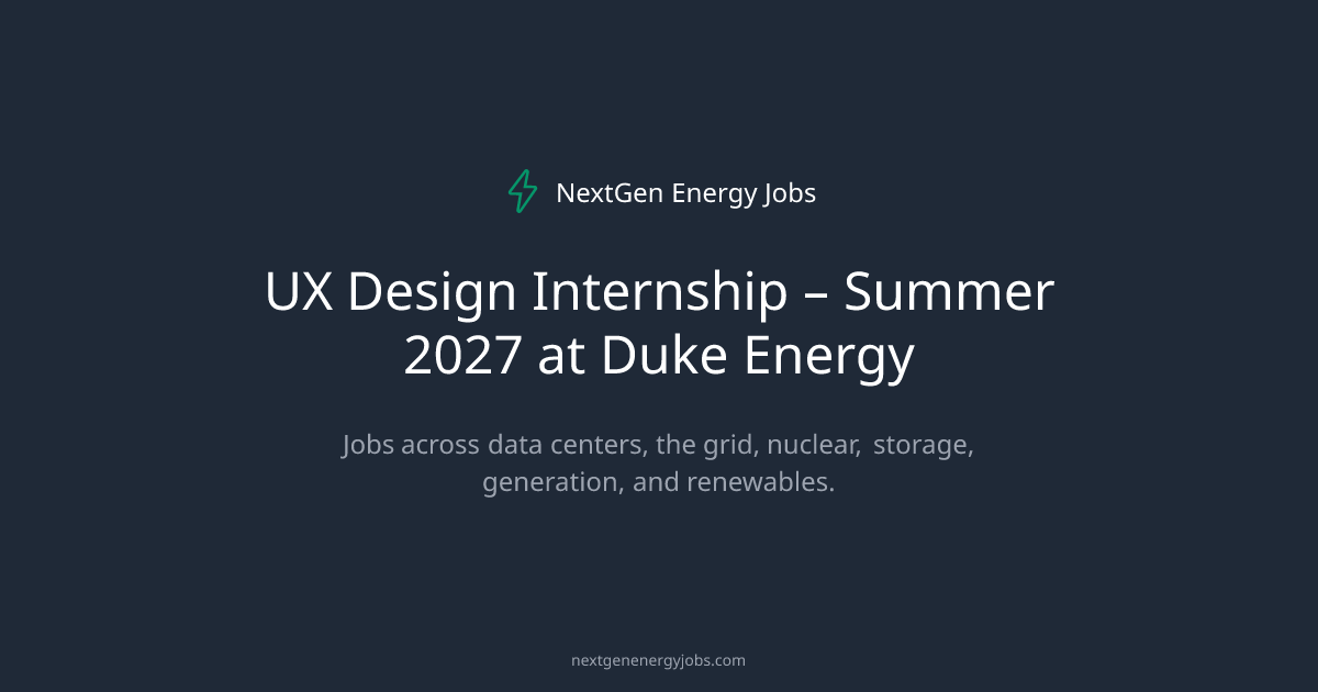 UX Design Internship – Summer 2027 at Duke Energy